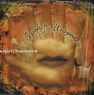 The Spoken and the Unspoken album artwork by Andy Timmons.